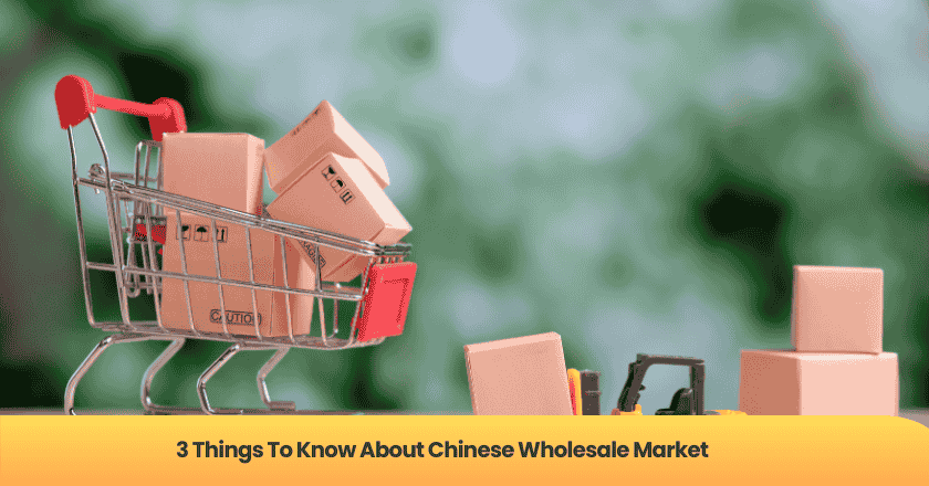 3 Things To Know About Chinese Wholesale Market